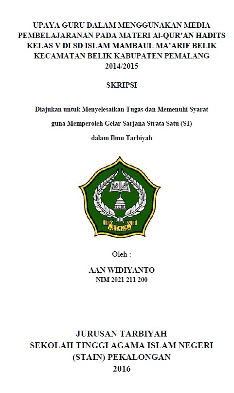 Upaya Guru Dalam Menggunakan Media Pembelajaran Pada Materi Al Quran Hadits Kelas V di SD Islam Mambaul Maarif Belik Kecamatan Belik Kabupaten Pemalang 2014/2015