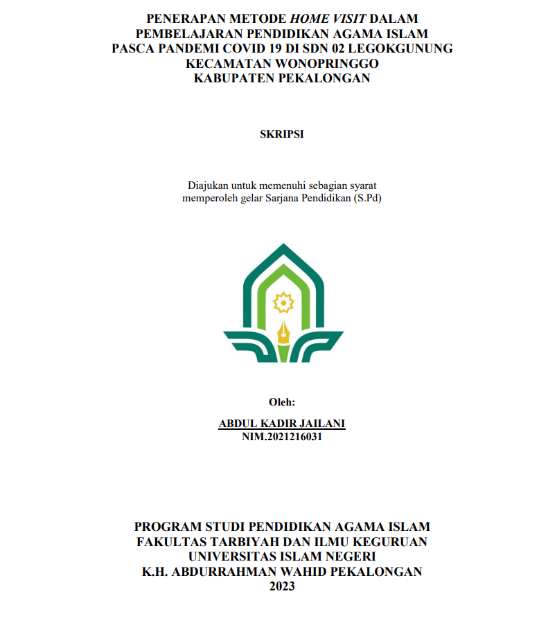 Penerapan Metode Home Visit Dalam Pembelajaran Pendidikan Agama Islam Pasca Pandemi Covid 19 Di SDN 02 Legokgunung Kecamatan Wonopringgo Kabupaten Pekalongan