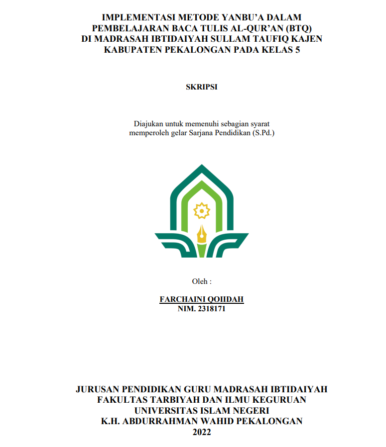 Implementasi Metode Yanbu'a dalam Pembelajaran Baca Tulis Al Qur'an (BTQ) di Madrasah Ibtidaiyah Sullam Taufiq Kajen Kabupaten Pekalongan pada Kelas 5