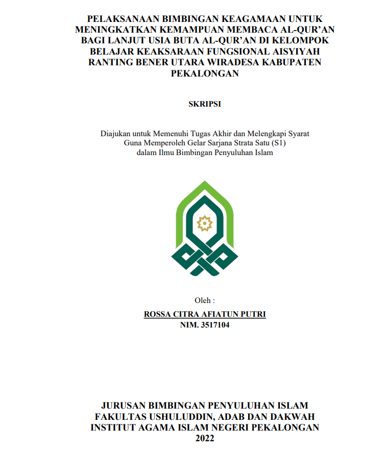 Pelaksanaan Bimbingan Keagamaan Untuk Meningkatkan Kemampuan Membaca Al Qur'an Bagi Lanjut Usia Buta Al Qur'an di Kelompok Belajar Keaksaraan Fungsional Aisyiyah Ranting Bener Utara Wiradesa Kabupaten Pekalongan