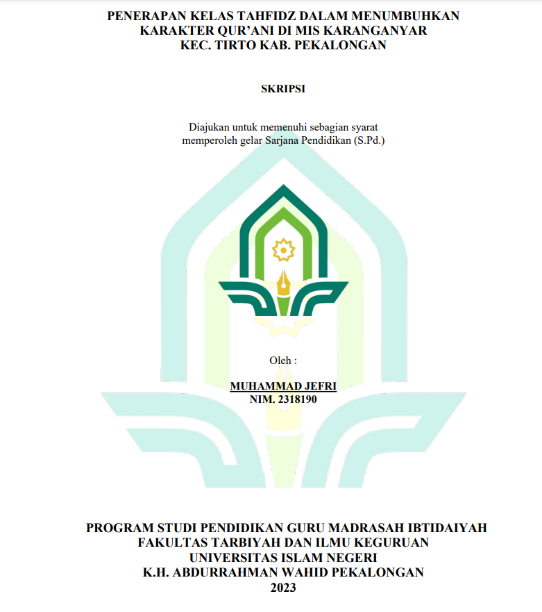 Penerapan Kelas Tahfidz Dalam Menumbuhkan Karakter Qur'ani di MIS Karanganyar Kec. Tirto Kab. Pekalongan