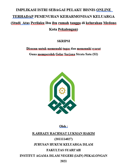 Implikasi Istri Sebagai Pelaku Bisnis Online Terhadap Pemenuhan Keharmonisan Keluarga (Studi Atas Perilaku Ibu-Ibu Rumah Tangga di Kelurahan Medono Kota Pekalongan)