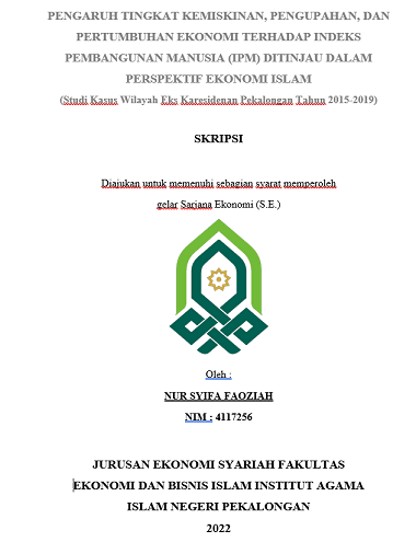 Pengaruh Tingkat Kemiskinan, Pengupahan, Dan Pertumbuhan Ekonomi Terhadap Indeks Pembangunan Manusia (IPM) Ditinjau Dalam Perspektif Ekonomi Islam (Studi Kasus Wilayah Eks Karesidenan Pekalongan Tahun 2015-2019)