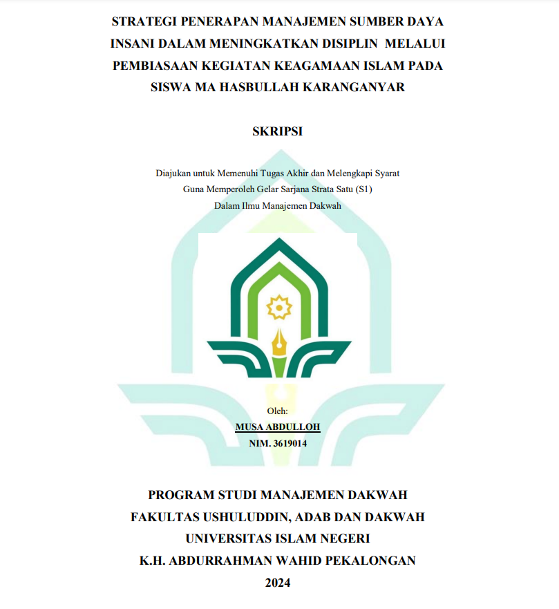 Strategi Penerapan Manajemen Sumber Daya Insani Dalam Meningkatkan Disiplin Melalui Pembiasaan Kegiatan Keagamaan Islam Pada Siswa MA Hasbullah Karanganyar