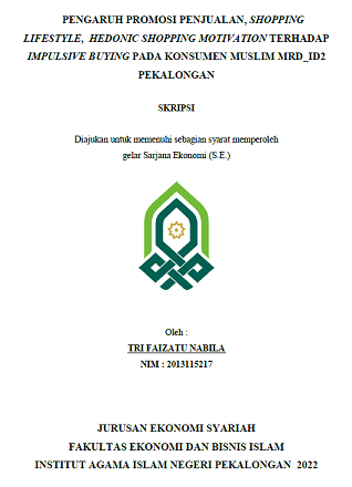 Pengaruh Promosi Penjualan, Shopping Lifestyle, Hedonic Shopping Motivation Terhadap Impulsive Buying Pada Konsumen Muslim MRD_ID2 Pekalongan