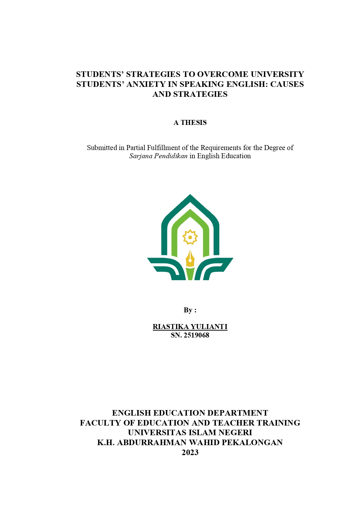 Students’ Strategies To Overcome University Students’ Anxiety In Speaking English: Causes And Strategies