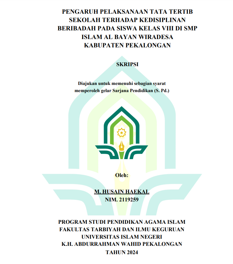 Pengaruh Pelaksanaan Tata Tertib Sekolah Terhadap Kedisiplinan Beribadah Pada Siswa Kelas VIII di SMP ISLAM Al Bayan Wiradesa Kabupaten Pekalongan