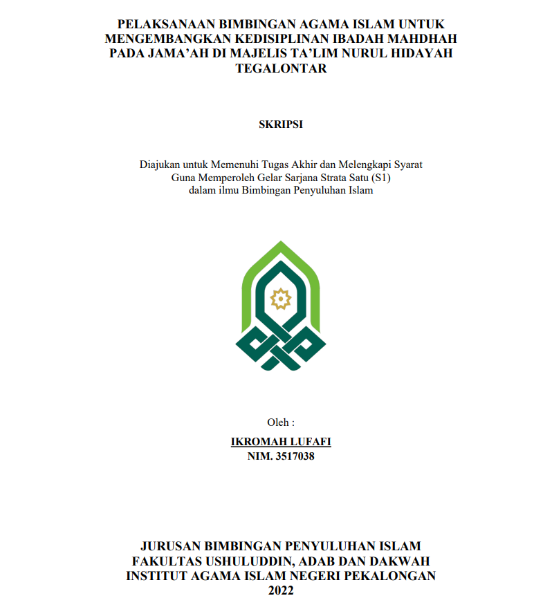 Pelaksanaan Bimbingan Agama Islam untuk Mengembangkan Kedisiplinan Ibadah Mahdhah pada Jama'ah di Majlis Ta'lim Nurul Hidayah Tegalontar