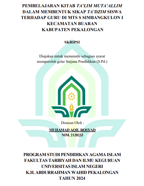 Pembelajaran Kitab Ta'lim Muta'allim Dalam Membentuk Sikap Ta'dzim Siswa Terhadap Guru Di MTS S Simbang Kulon I Kecamatan Buaran Kabupaten Pekalongan