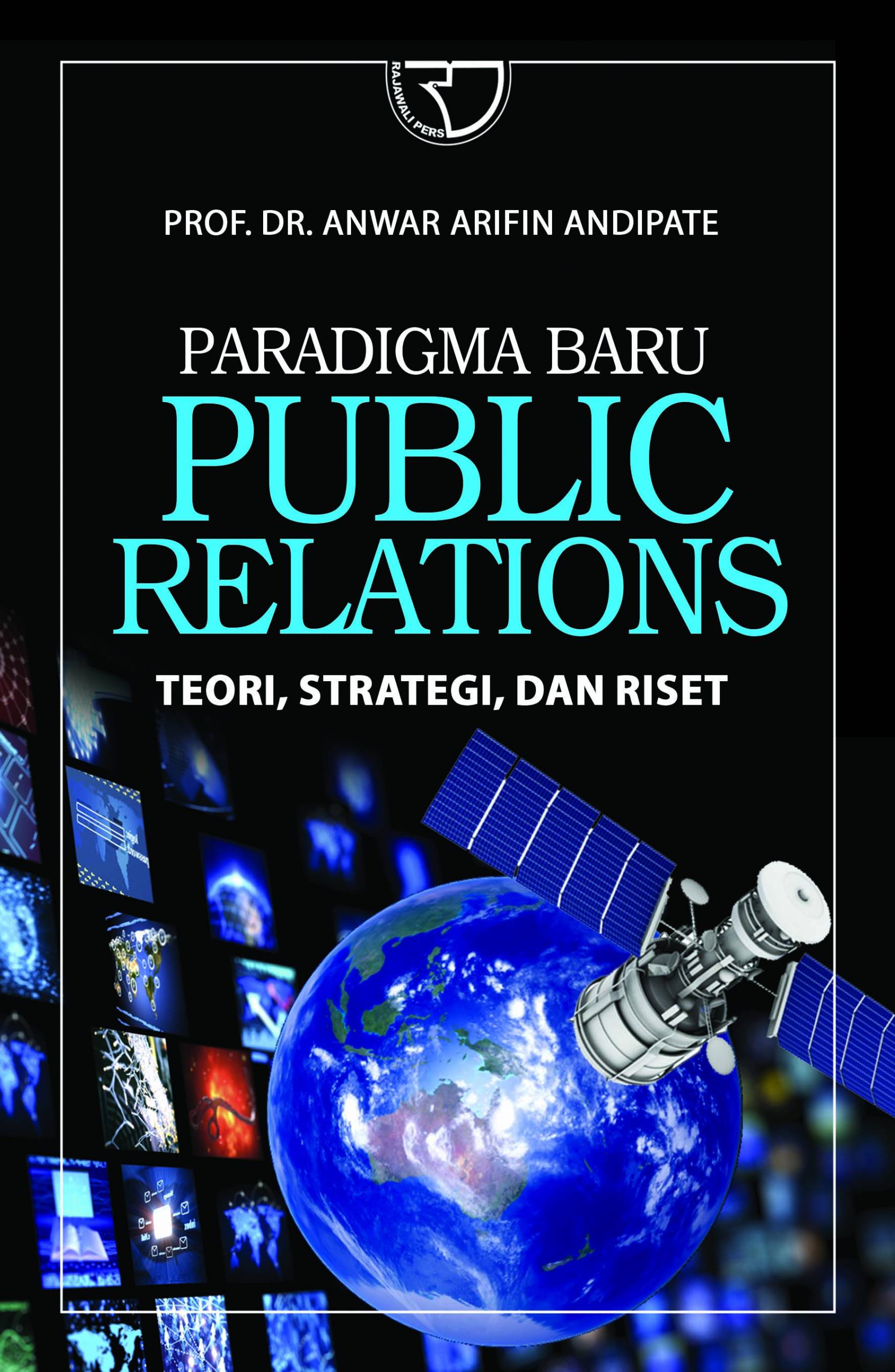 Paradigma Baru Public Relations Teori, Strategi, dan Riset