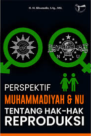 Perspektif Muhammadiyah dan NU Tentang Hak-Hak Reproduksi