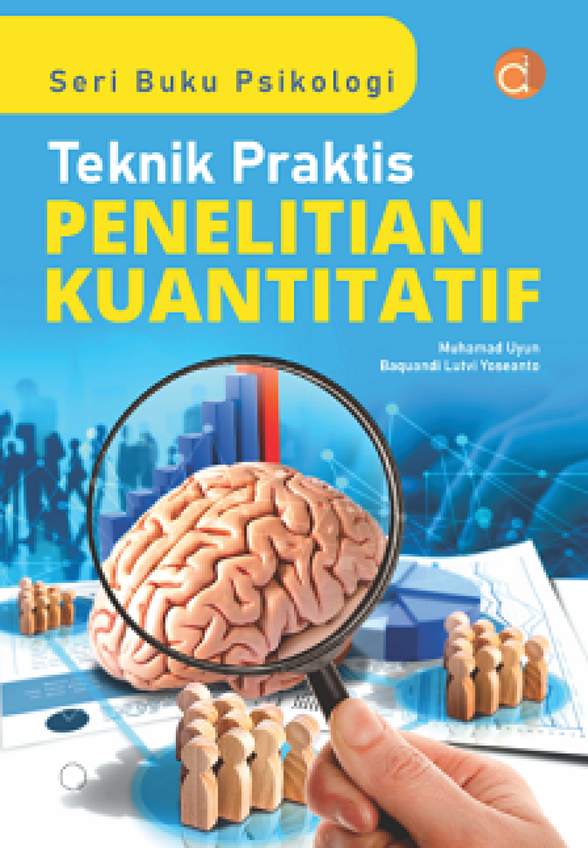 Teknik Praktis Penelitian Kuantitatif