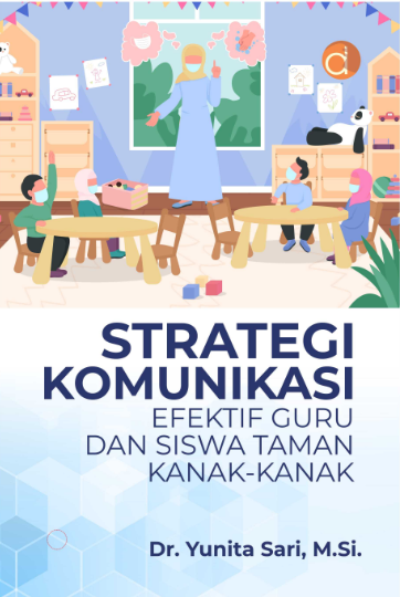 Strategi Komunikasi Efektif Guru dan Siswa Taman Kanak-Kanak