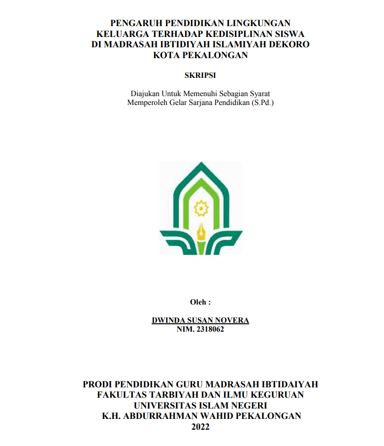 Pengaruh Pendidikan Lingkunga Keluarga Terthadap Kedisiplinan Siswa di Madrasah Islamiyah Dekoro Kota Pekalongan