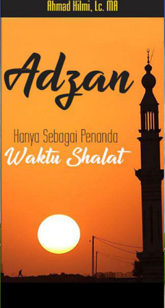 Adzan Hanya Sebagai Penanda Waktu Shalat