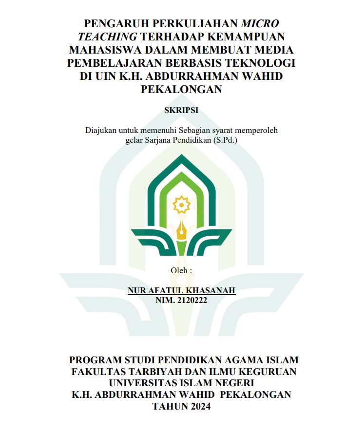 Pengaruh Perkuliahan Micro Teaching Terhadap Kemampuan Mahasiswa Dalam Membuat Media Pembelajaran Berbasis Teknologi di UIN K. H. Abdurrahman Wahid Pekalongan