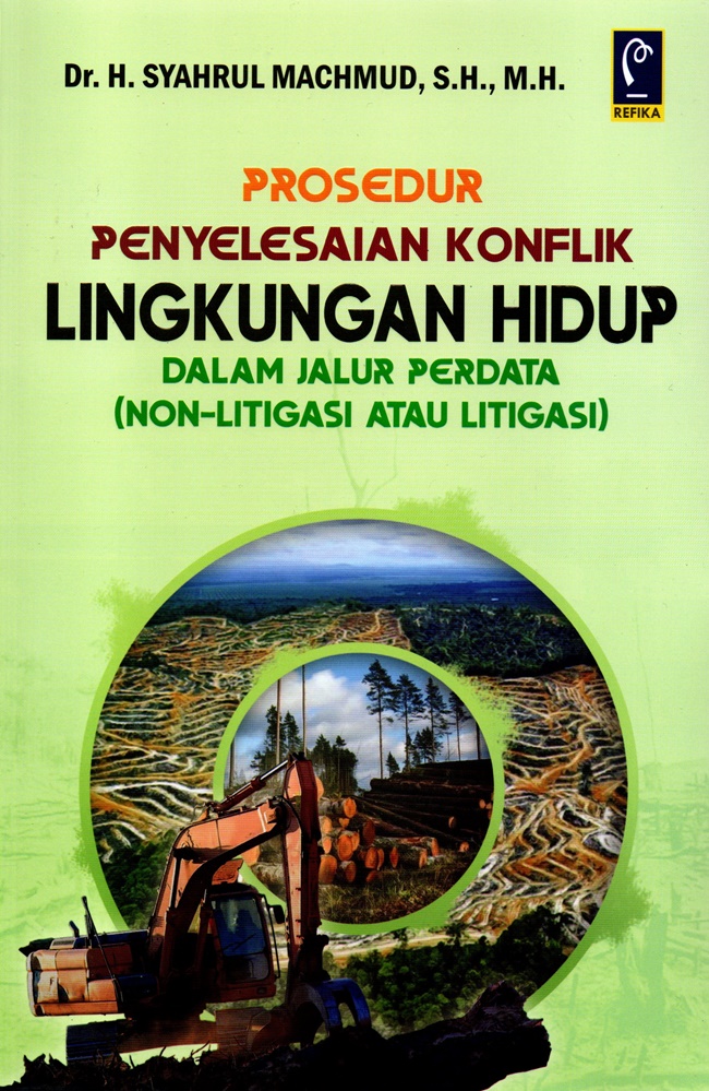 Prosedur Penyelesaian Konflik Lingkungan Hidup dalam Jalur Perdata (Non-Litgasi atau Litigasi)