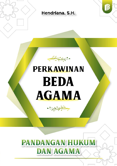 Perkawinan Beda Agama : Pandangan Hukum dan Agama