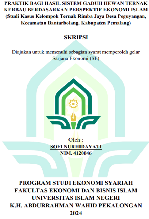 Praktik Bagi Hasil Sistem Gaduh Hewan Ternak Kerbau Berdasarkan Perspektif Ekonomi Islam (Studi Kasus Kelompok Ternak Rimba Jaya Desa Paguyangan, Kecamatan Bantarbolang Kabupaten Pemalang,