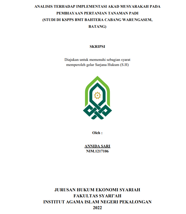 Analisis terhadap Implementasi Akad Musyarakah pada Pembiayaan Pertanian Tanaman Padi (Studi di KSPPS BMT Bahtera Cabang Warungasem Batang)