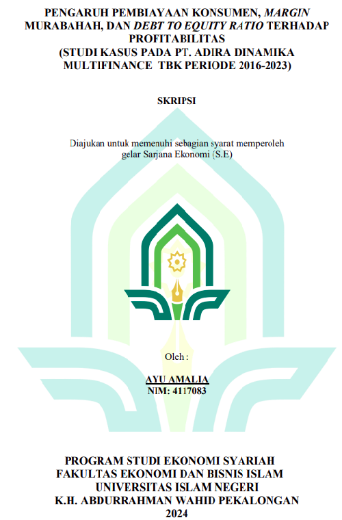 Pengaruh Pembiayaan Konsumen, Margin Murabahah, dan Debt To Equity Ratio Terhadap Profitabilitas (Studi Kasus Pada PT. Adira Dinamika Multifinance Tbk Periode 2016-2023)