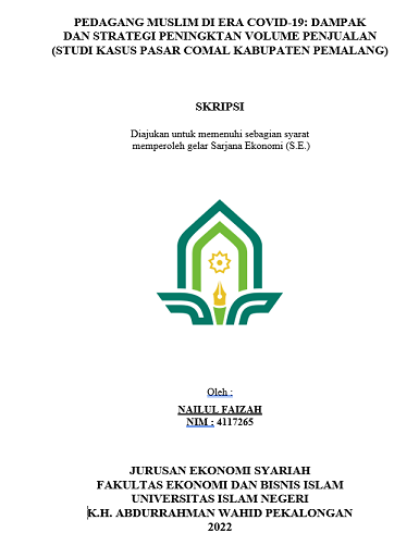 Pedagang Muslim di Era Covid-19 : Dampak Dan Strategi Peningkatan Volume Penjualan (Studi Kasus Pasar Comal Kabupaten Pemalang)