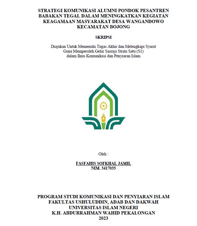 Strategi Komunikasi Alumni Pondok Pesantren Babakan Tegal dalam Meningkatkan Kegiatan Keagamaan Masyarakat Desa Wangandowo Kecamatan Bojong