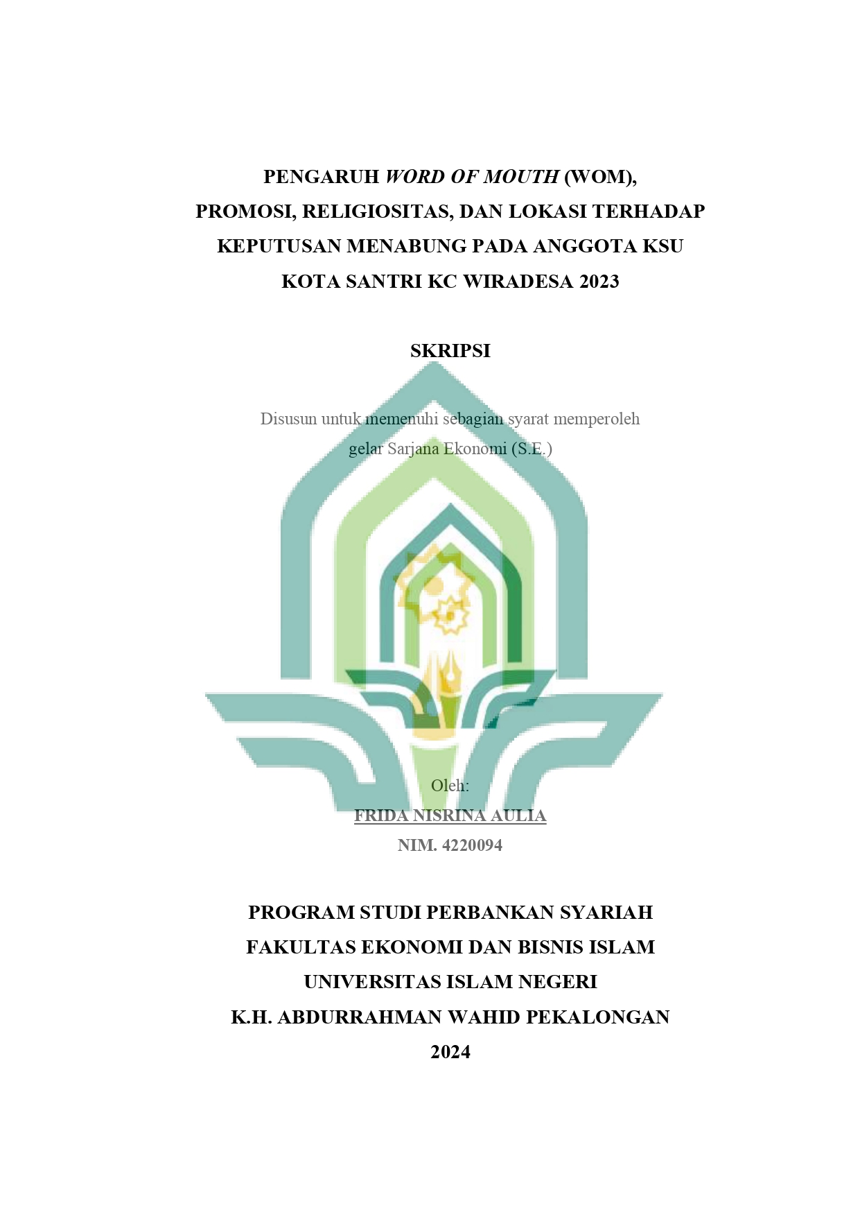 Pengaruh Word Of Mouth (WOM), Promosi, Religiositas,dan Lokasi Terhadap Keputusan Menabung Pada Anggota KSU Kota Santri KC Wiradesa