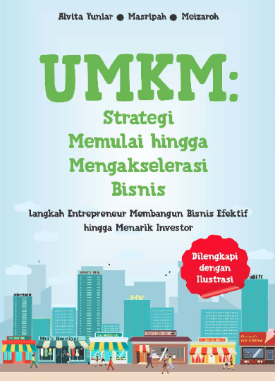 UMKM: Strategi Memulai Hingga Mengakselerasi Bisnis