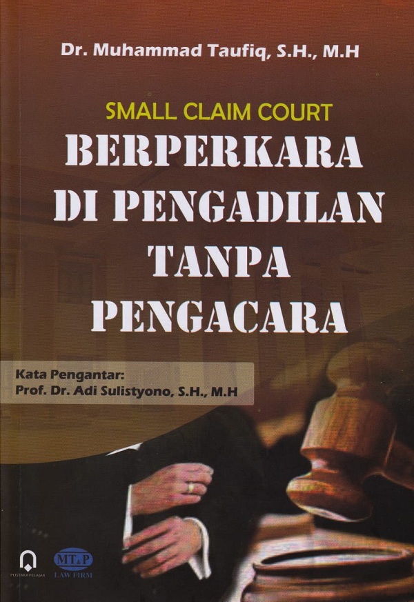 Small Claim Court Berpendidikan di Pengadilan Tanpa Pengacara