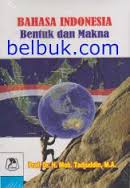 Bahasa Indonesia : Bentuk Dan Makna