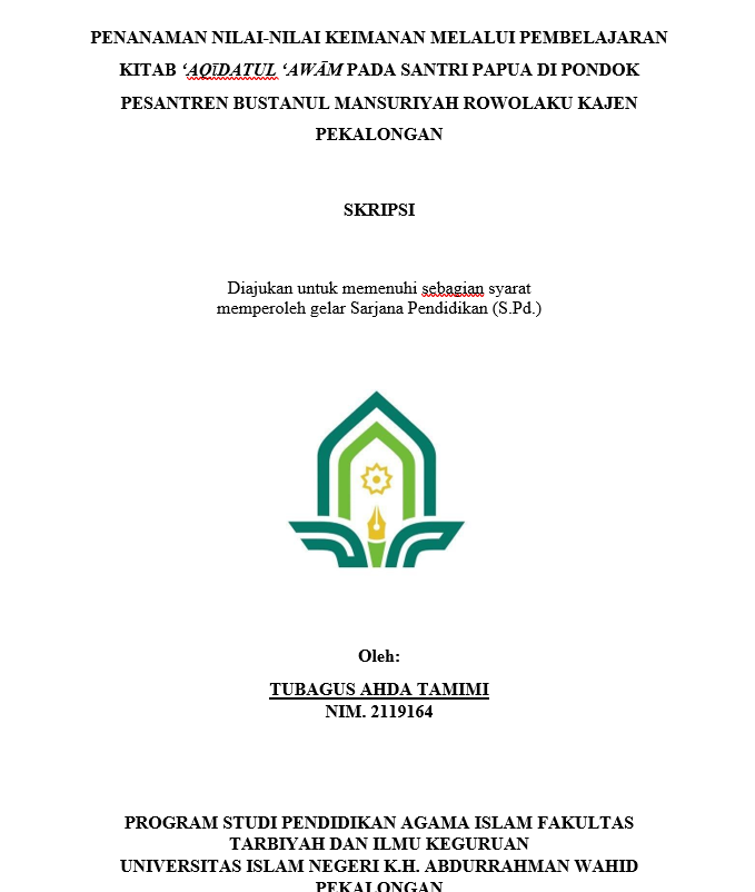 Penanaman Nilai-Nilai Keimanan Melalui Pembelajaran Kitab 'Aqidatul 'Awam Pada Santri Papua di Pondok Pesantren Bustanul Mansuriyah Rowolaku Kajen Pekalongan