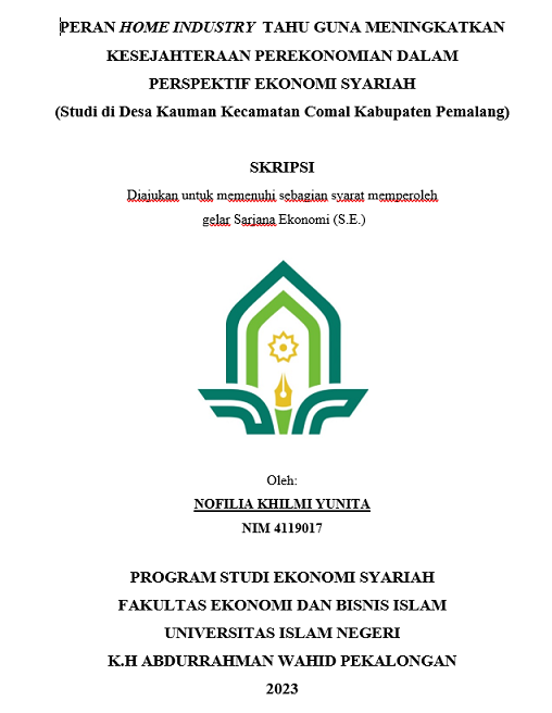 Peran Home Industry Tahu Guna Meningkatkan Kesejahteraan Perekonomian Dalam Perspektif Ekonomi Syariah (Studi di Desa Kauman Kecamatan Comal Kabupaten Pemalang)