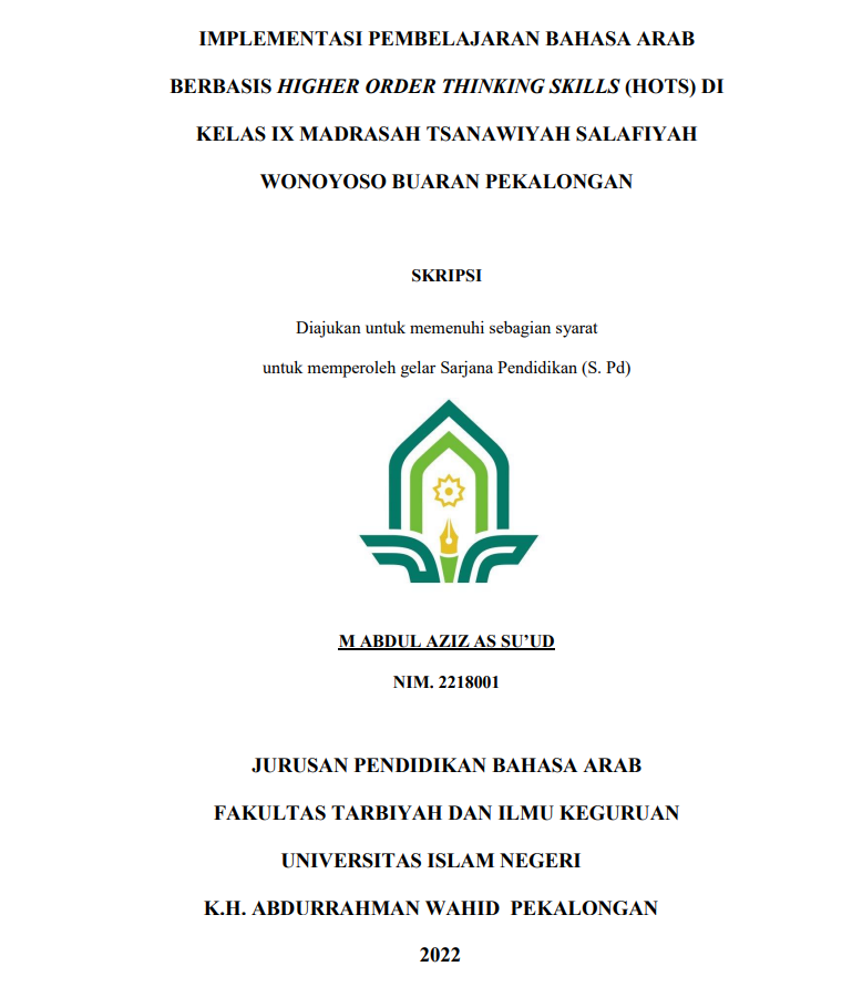 Implementasi Pembelajaran Bahasa Arab Berbasis Higher Order Thinking Skill (HOTS) Di Kelas IX Madrasah Tsanawiyah Salafiyah Wonoyoso Buaran Pekalongan