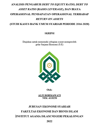 Analisis Pengaruh Debt To Equity Ratio, Debt To Asset Ratio (Rasio Leverage), Dan Biaya Operasional Pendapatan Operasional Terhadap Return On Assets (Studi Kasus Bank Umum Syariah Periode 2016-2020)