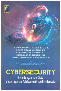 Cybersecurity: Perlindungan Hak Cipta pada Layanan Telekomunikasi di Indonesia