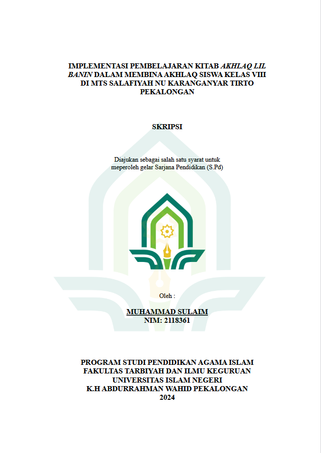 Implementasi Pembelajaran Kitab Akhlaq Lil Banin Dalam Membina Akhlaq Siswa Kelas VIII Di Mts Salafiyah Nu Karanganyar Tirto Pekalongan