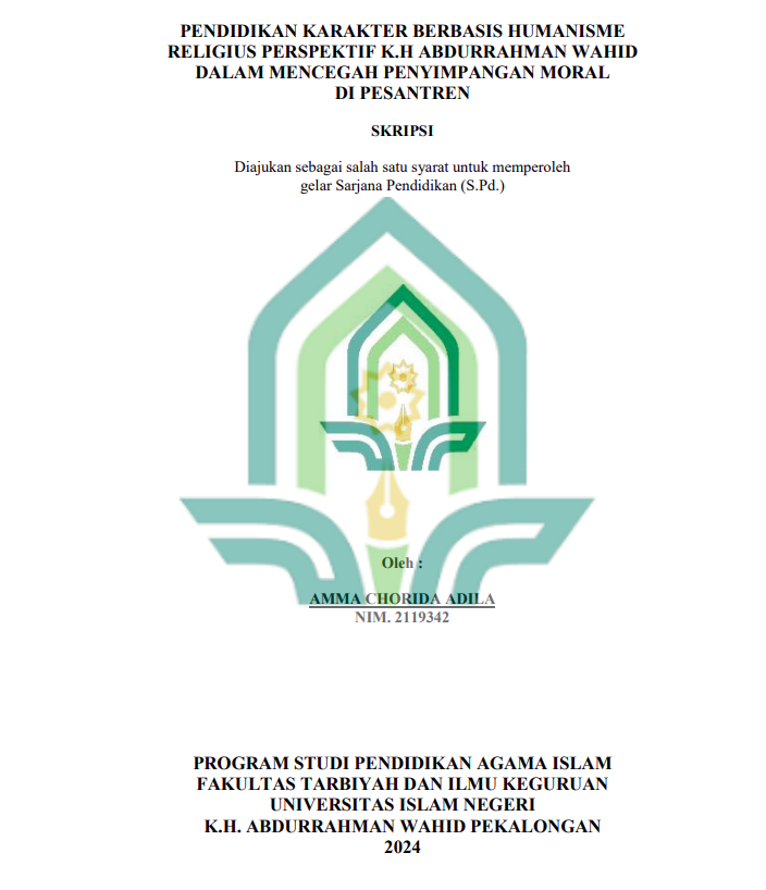 Pendidikan Karakter Berbasis Humanisme Religius Perspektif K.H. Abdurrahman Wahid Dalam Mencegah Penyimpangan Moral di Pesantren