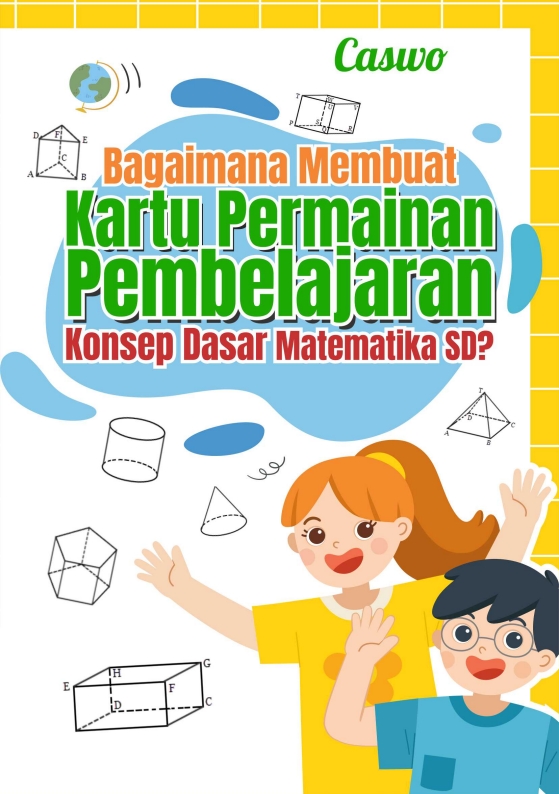 Bagaimana Membuat Kartu Permainan Pembelajaran Konsep Dasar Matematika SD