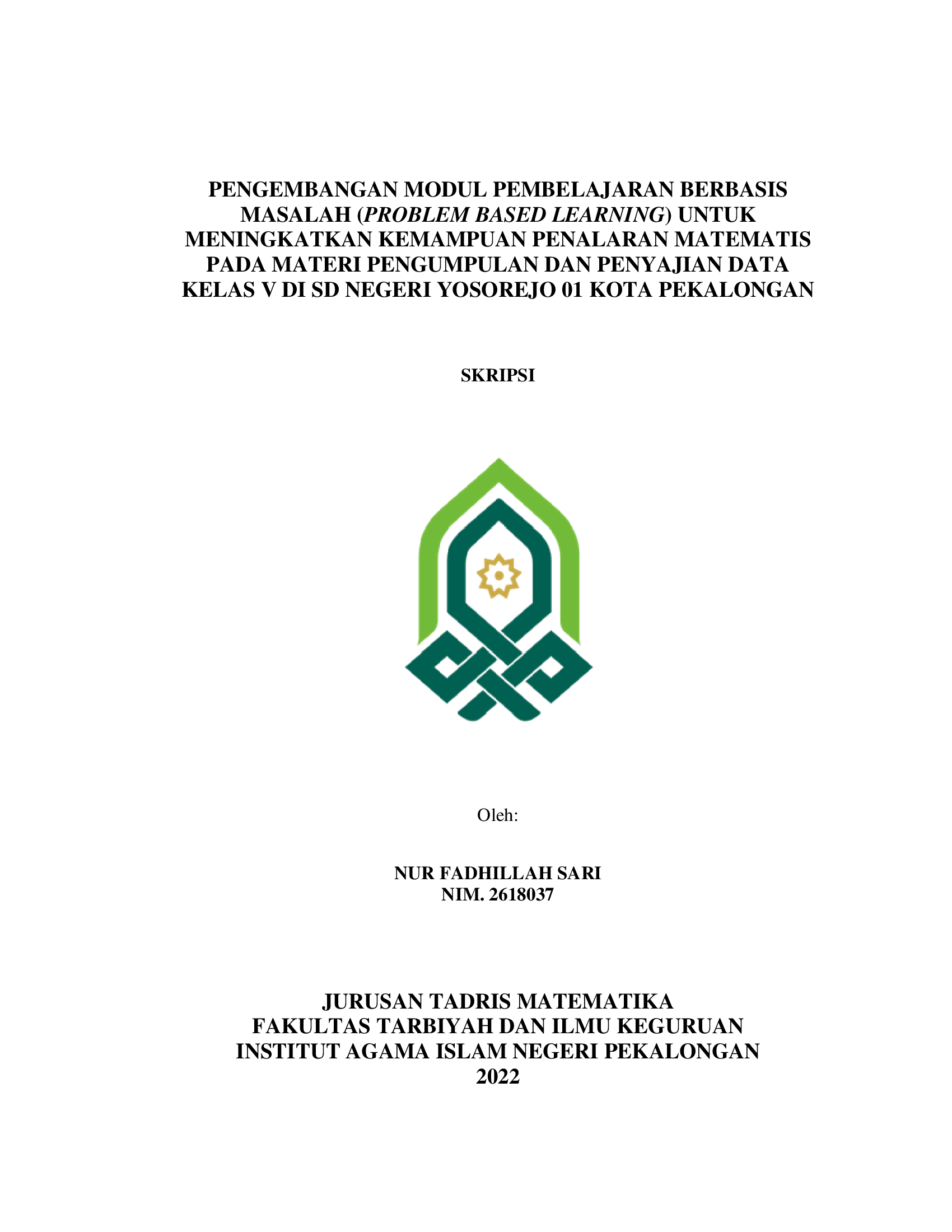 Pengembangan Modul Pembelajaran Berbasis Masalah (Problem Based Learning) Untuk Meningkatkan Kemampuan Penalaran Matematis Pada Materi Pengumpulan dan Penyajian Data Kelas V di SD Negeri Yosorejo 01 Kota Pekalongan