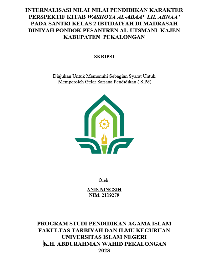 Internalisasi Nilai-Nilai Pendidikan Karakter Perspektif Kitab Washoya Al-Abaa' Lil Abnaa' Pada Santri Kelas 2 Ibtidaiyah di Madrasah Diniyah Pondok Pesantren Al-Utsmani Kajen Kabupaten Pekalongan