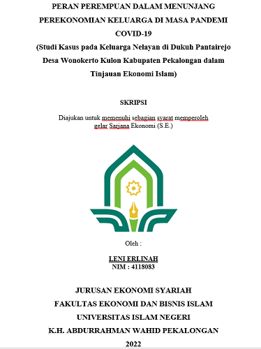 Peran Perempuan Dalam Menunjang Perekonomian Keluarga di Masa Pandemi Covid-19 (Studi Kasus pada Keluarga Nelayan di Dukuh Pantairejo Desa Wonokerto Kulon Kabupaten Pekalongan dalam Tinjauan Ekonomi Islam)