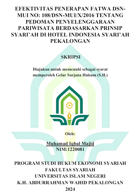 Efektivitas Penerapan Fatwa SDN-MUI No:108/DSN-MUI/X/2016 Tentang Pedoman Penyelenggaraan Pariwisata Berdasarkan Prinsip Syari'ah di Hotel Indonesia Syari'ah Pekalongan