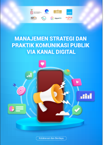 Manajemen Strategi dan Praktik Komunikasi Publik Via Kanan Digital