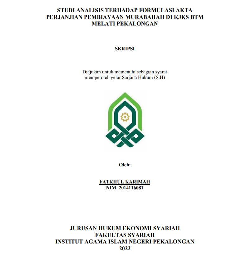 Studi Analisis Terhadap Formulasi Akta Perjanjian Pembiayaan Murabahah di KJKS BTM Melati Pekalongan