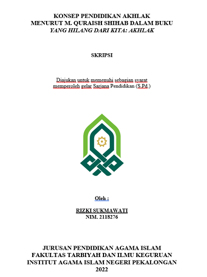 Konsep Pendidikan Akhlak Menurut M. Quraish Shihab Dalam Buku Yang Hilang Dari Kita : Akhlak