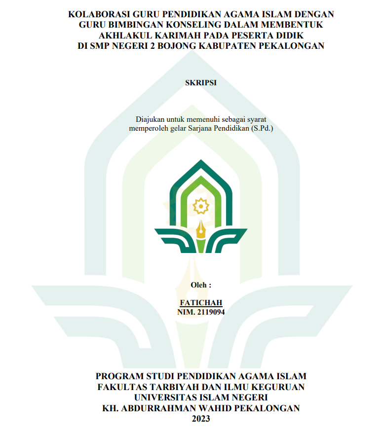 Kolaborasi Guru Pendidikan Agama Islam Dengan Guru Bimbingan Konseling Dalam Membentuk Akhlakul Karimah Pada Peserta Didik Di SMP Negeri 2 Bojong Kabupaten Pekalongan