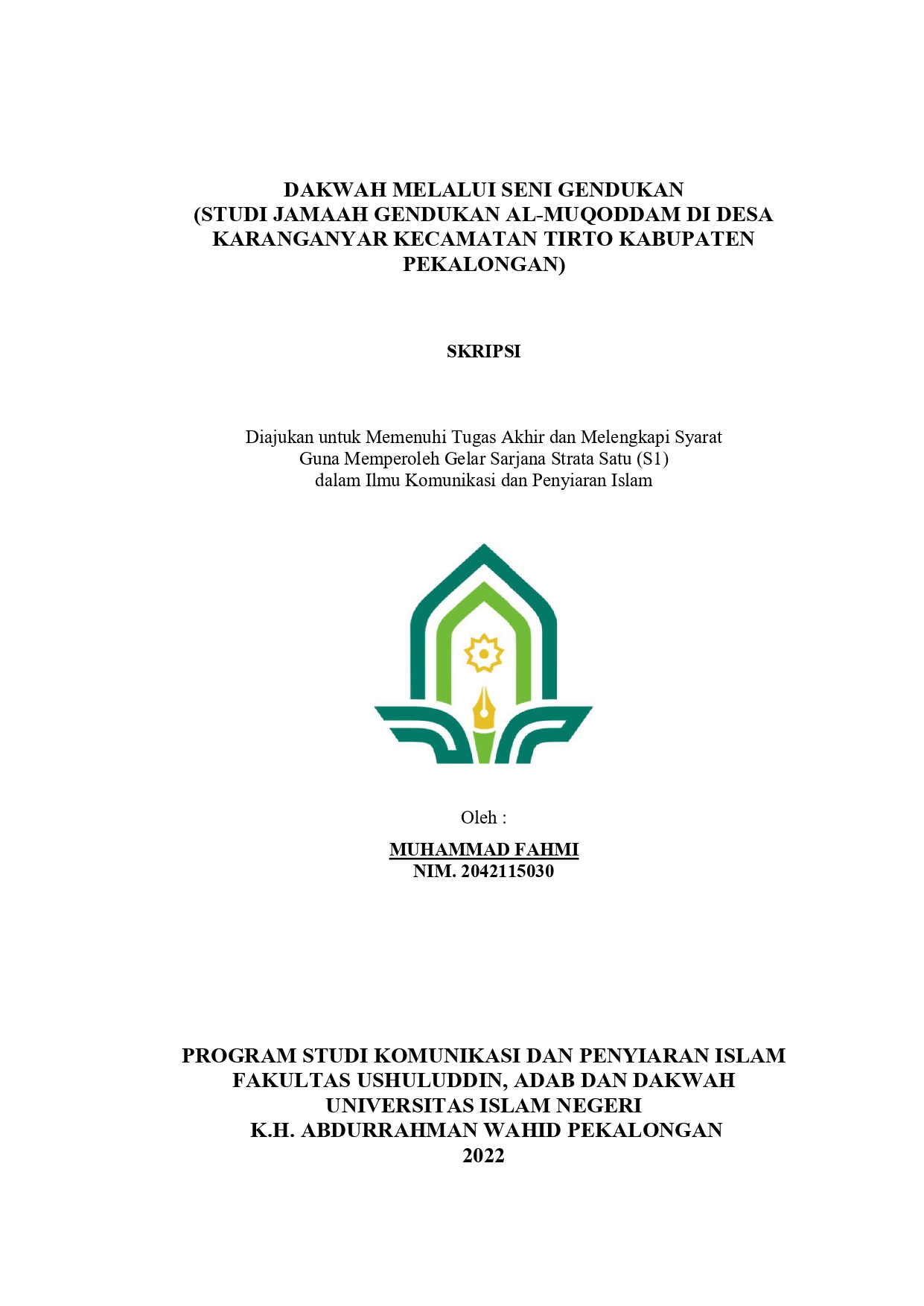 Dakwah Melalui Seni Gendukan (Studi Jamaah Gendukan Al-Muqoddam di Desa Karanganyar Kecamatan Tirto Kabupaten Pekalongan)