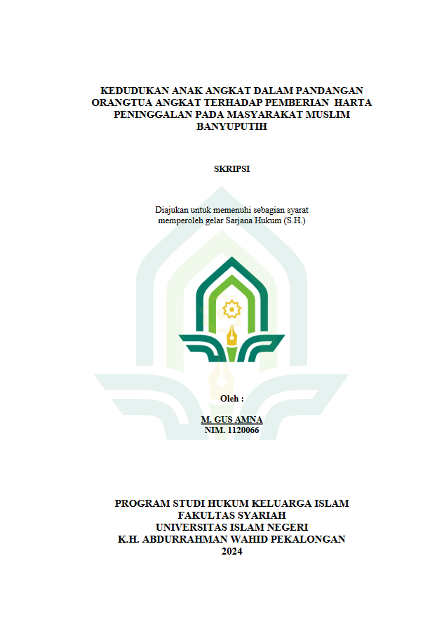 Kedudukan Anak Angkat Dalam Pandangan Orangtua Angkat Terhadap Pemberian Harta Peninggalan Pada Masyarakat Muslim Banyuputih