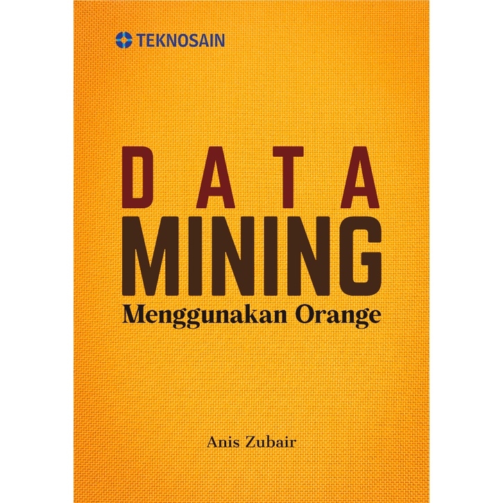 Data Mining Menggunakan Orange